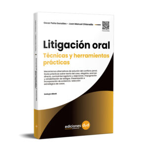 Litigación Oral técnicas y herramientas Prácticas