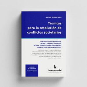 Técnicas para la resolución de conflictos societarios Hammurabi